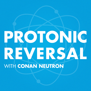 Conan Neutron\'s Protonic Reversal