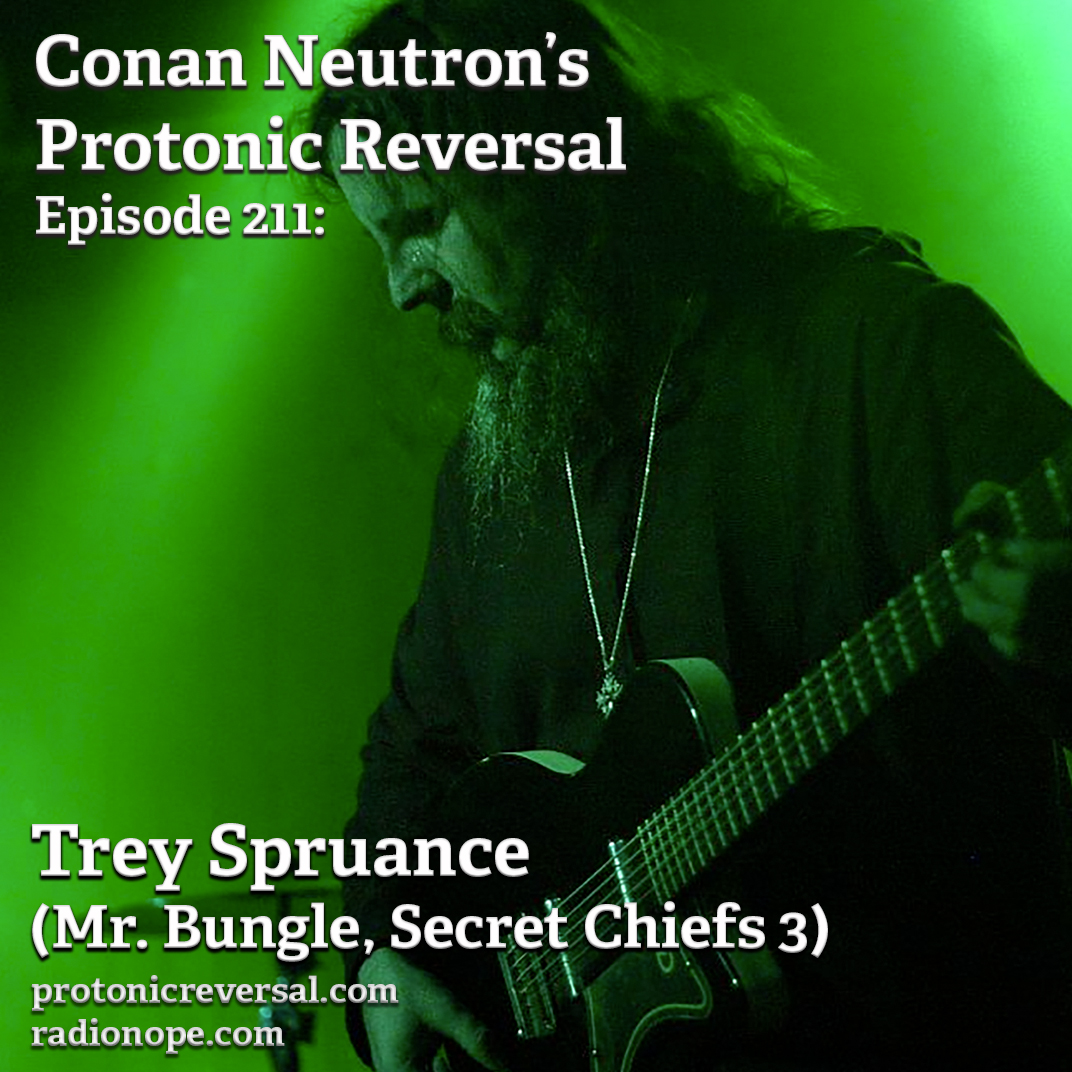 Ep211: Trey Spruance (Mr. Bungle, Secret Chiefs 3)