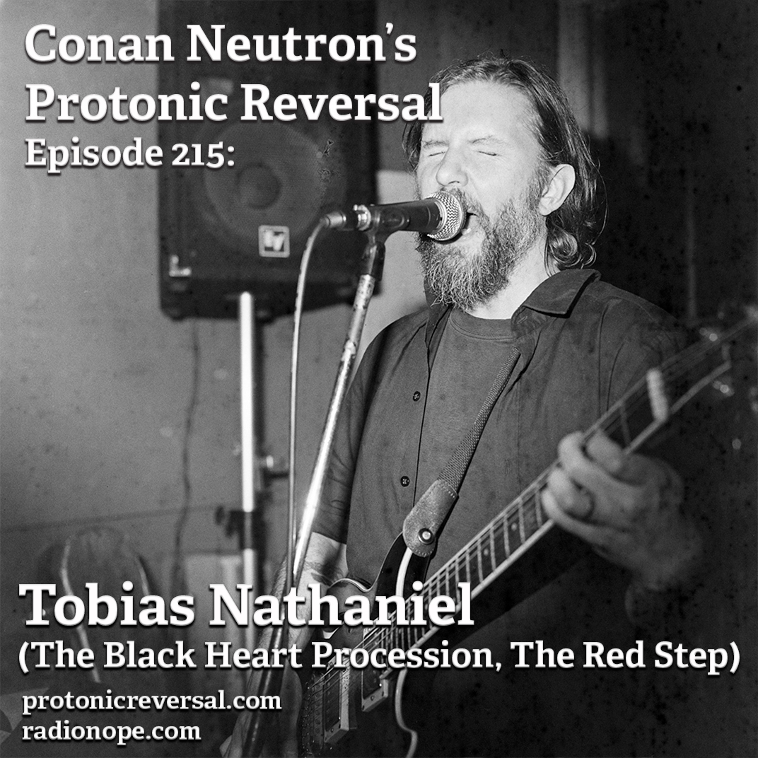 Ep215: Tobias Nathaniel (The Red Step, The Black Heart Procession)