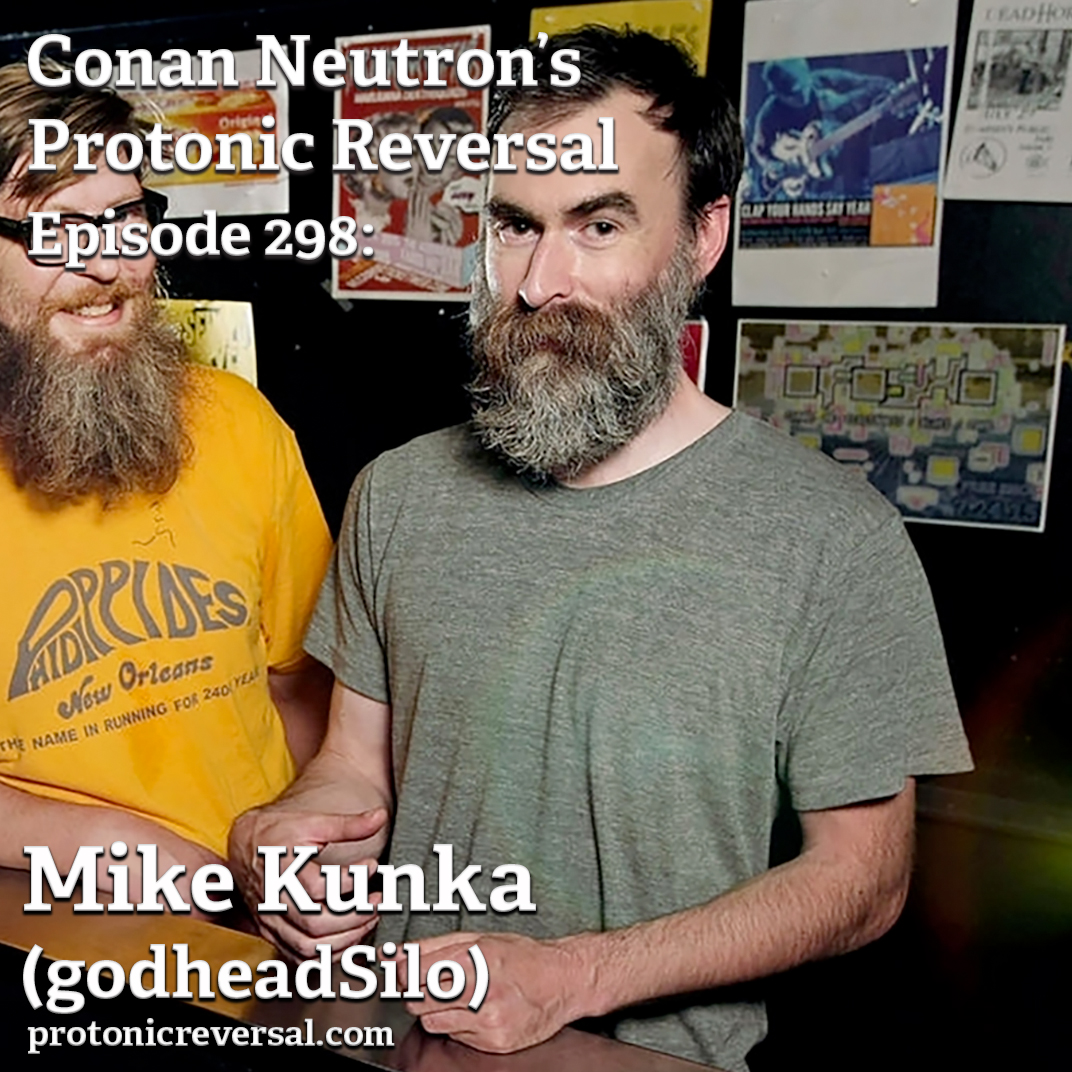 Ep298: Mike Kunka (godheadSilo, Enemymine, Dead Low Tide, Smoke and Smoke)