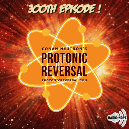 Conan Neutron\'s Protonic Reversal