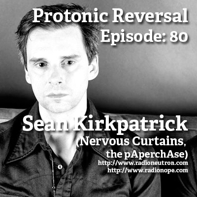Ep080: Sean Kirkpatrick (Nervous Curtains, the pAperchAse) episode artwork