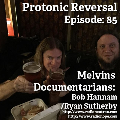 Ep085: Bob Hannam/Ryan Sutherby (Melvins Documentary) episode artwork