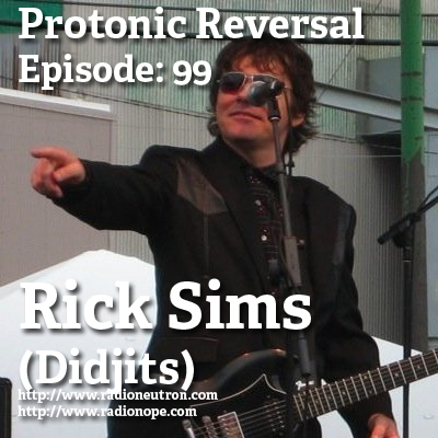 Ep099: Rick Sims (Didjits, Gaza Strippers) episode artwork