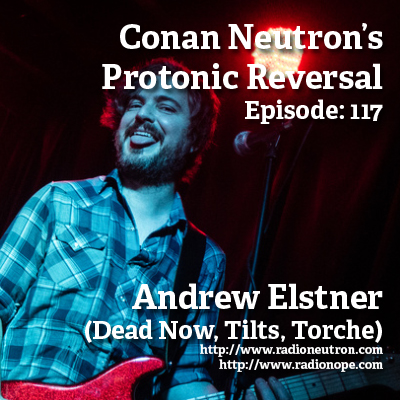 Ep117: Andrew Elstner (Dead Now, Tilts, Torche) episode artwork