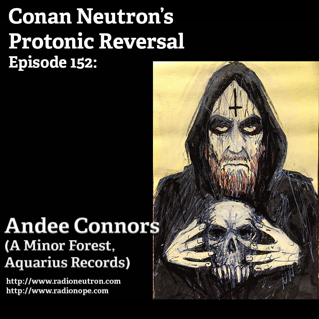 Ep152: Andee Connors (A Minor Forest, Aquarius Records) episode artwork