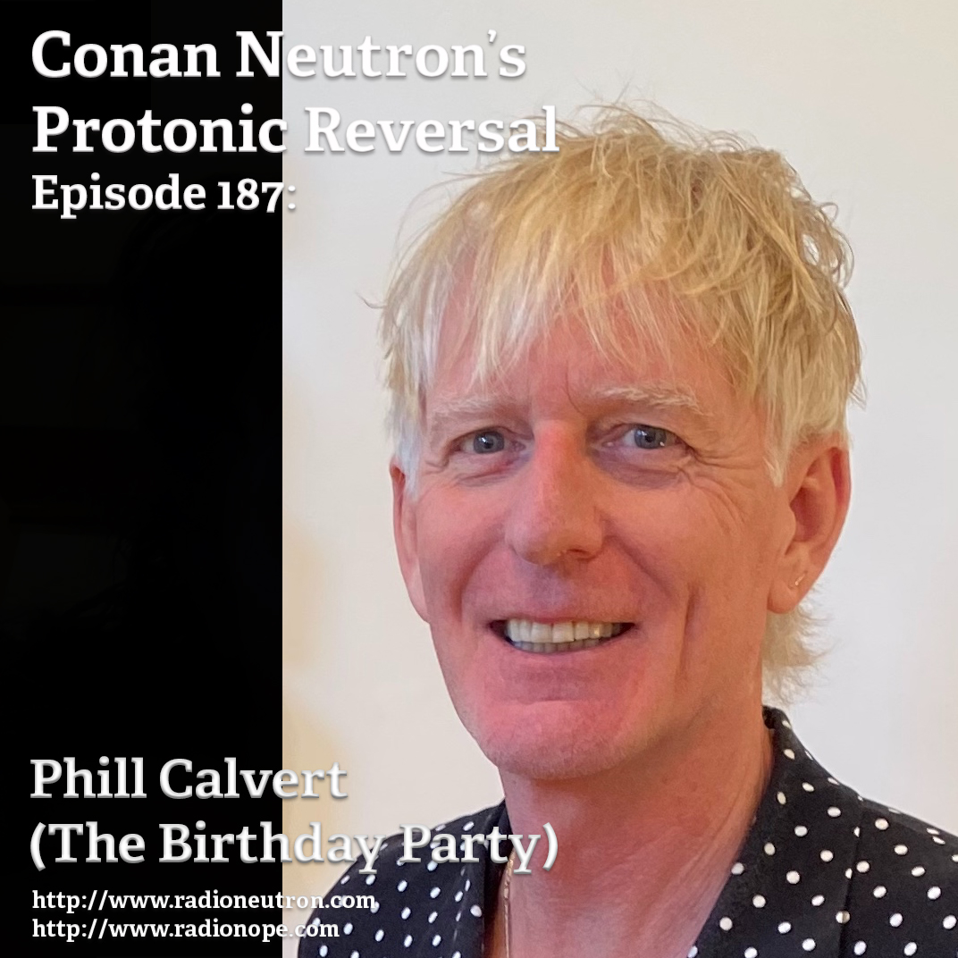 Ep187: Phill Calvert (The Birthday Party) episode artwork