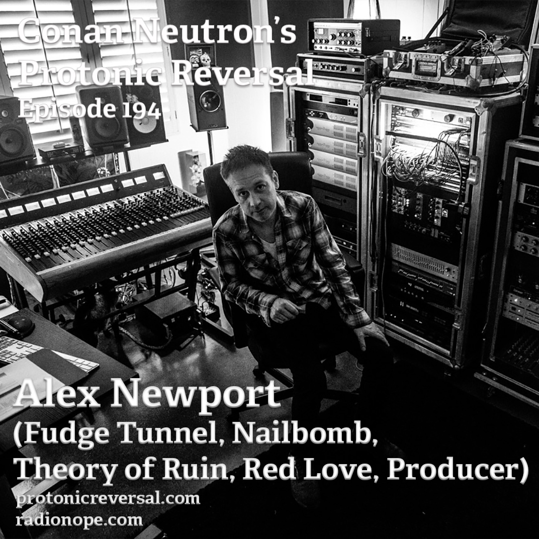Ep194: Alex Newport (Fudge Tunnel, Nailbomb, Theory of Ruin, Producer) episode artwork