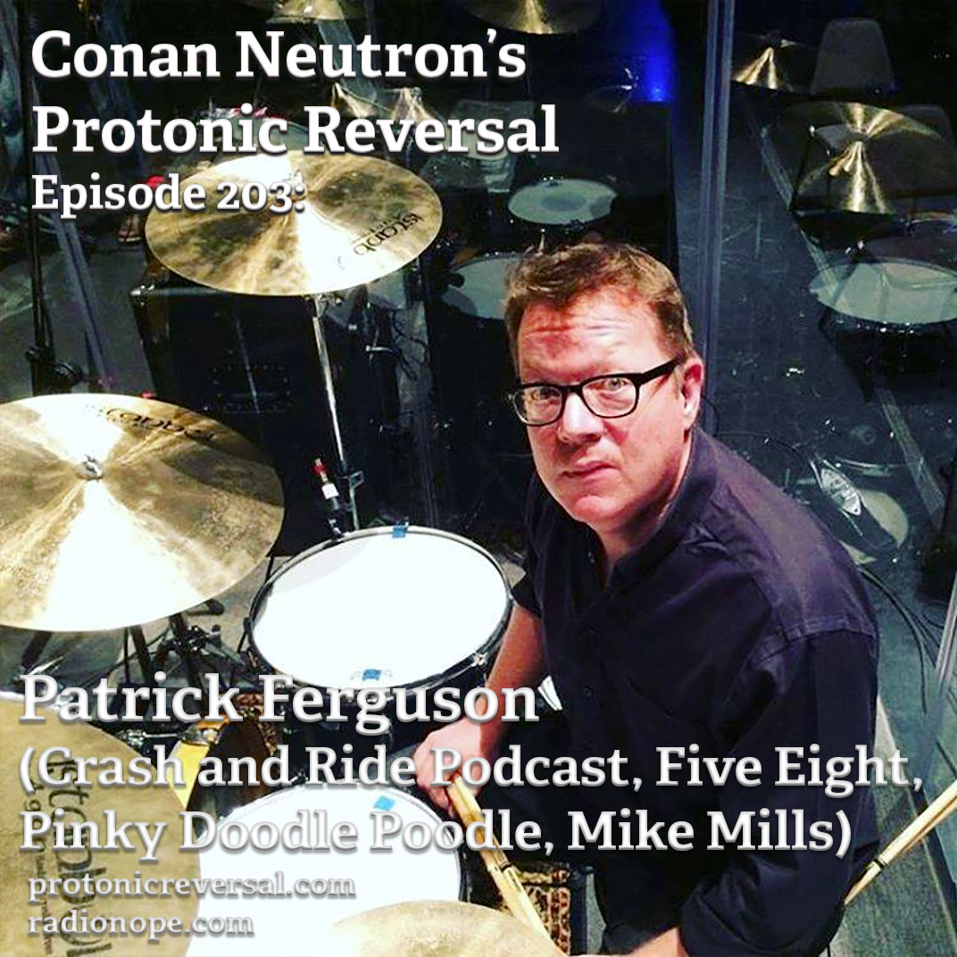 Ep203: Patrick Ferguson (Crash and Ride, Five Eight, Pinky Doodle Poodle) episode artwork