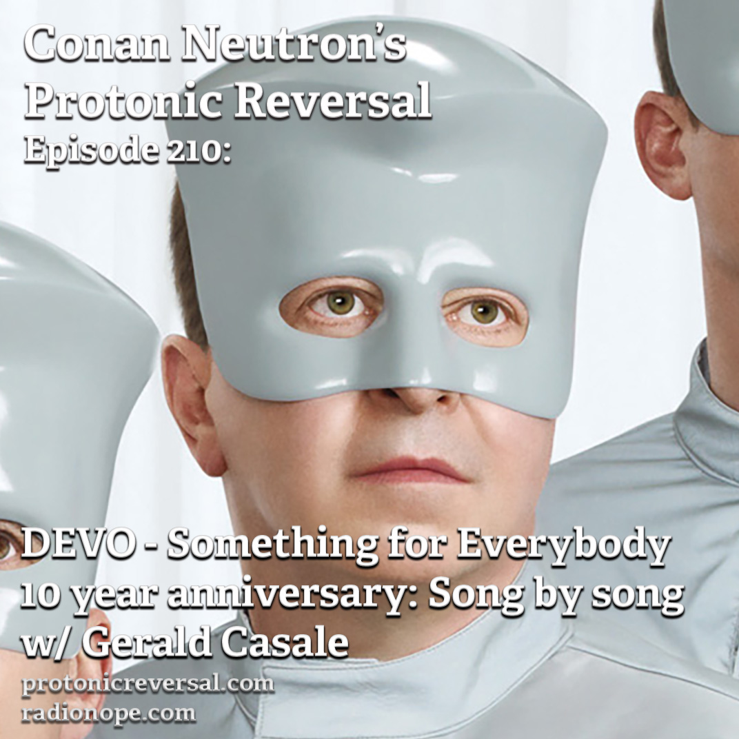 Ep210: DEVO - Something For Everybody 10 Year Breakdown with Jerry Casale episode artwork
