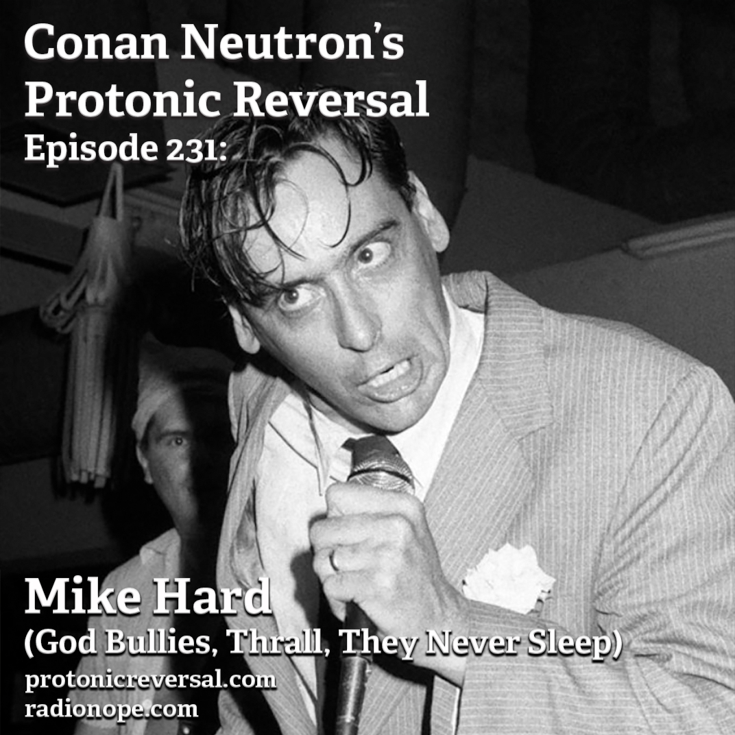 Ep231: Mike Hard (God Bullies, Thrall, They Never Sleep) episode artwork