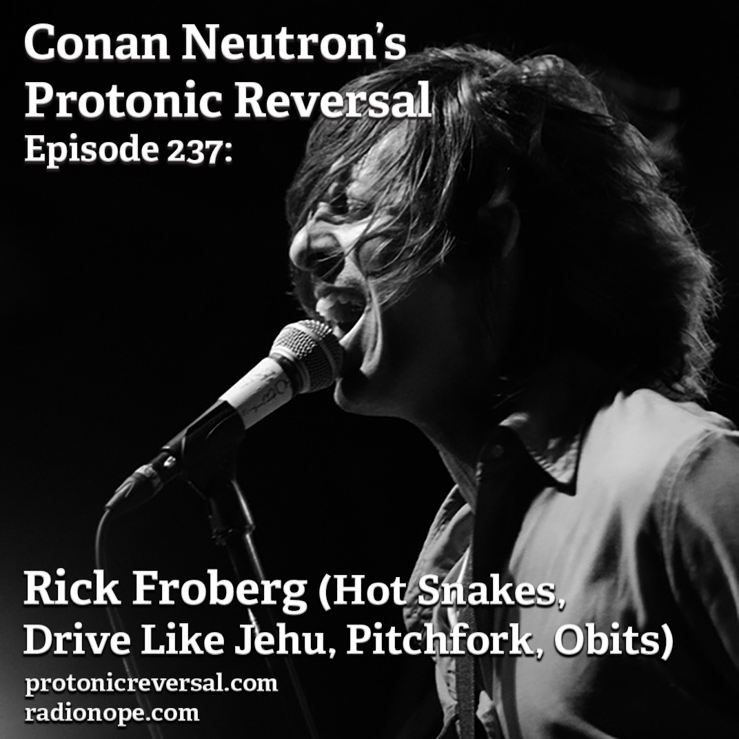 Ep237: Rick Froberg (Hot Snakes, Drive Like Jehu, Obits, Pitchfork) episode artwork