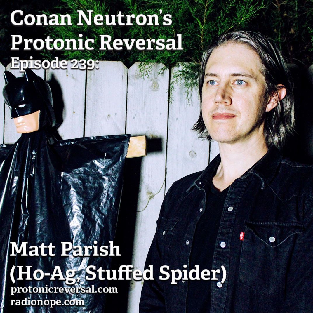 Ep239: Matt Parish (Stuffed Spider, Ho-Ag) episode artwork