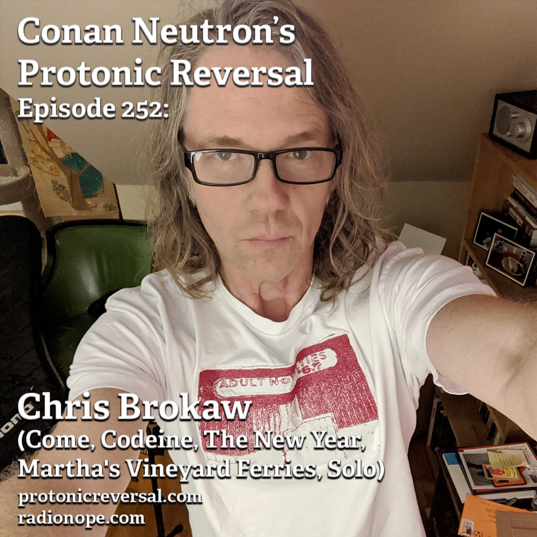 Ep252: Chris Brokaw (Come, Codeine, The New Year, Martha's Vineyard Ferries, Solo) episode artwork